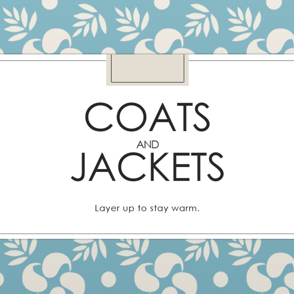 Jackets and coats!!!